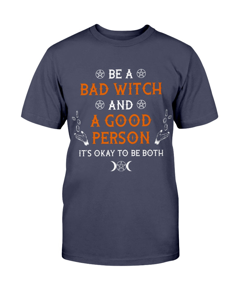 Bad Witch Good Person Shirt