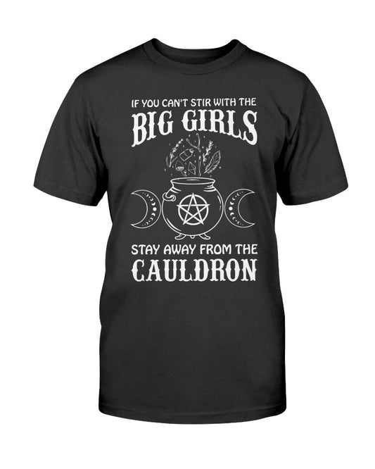 Stay Away From The Cauldron Shirt