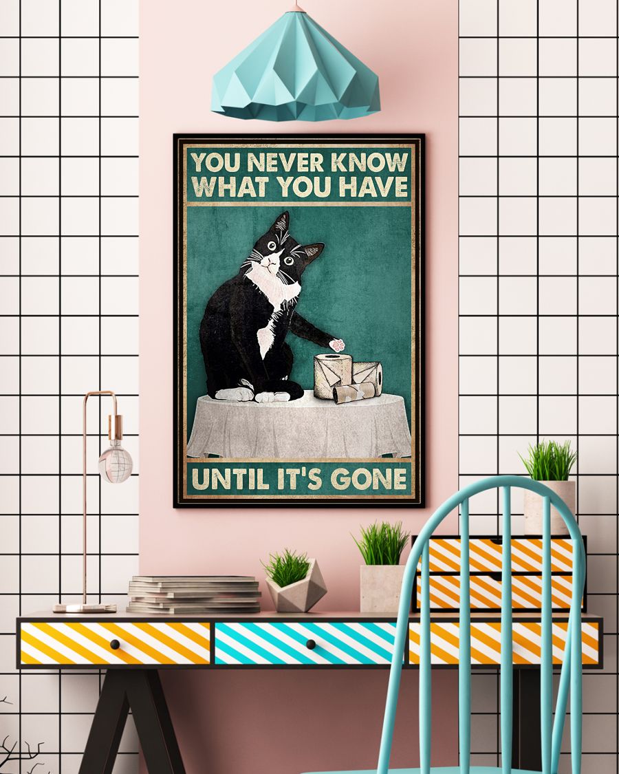 You Never Know What You Have Until It's Gone Poster - Cat And Paper Funny Toilet Poster - Bathroom Wall Art Decor - No Frame