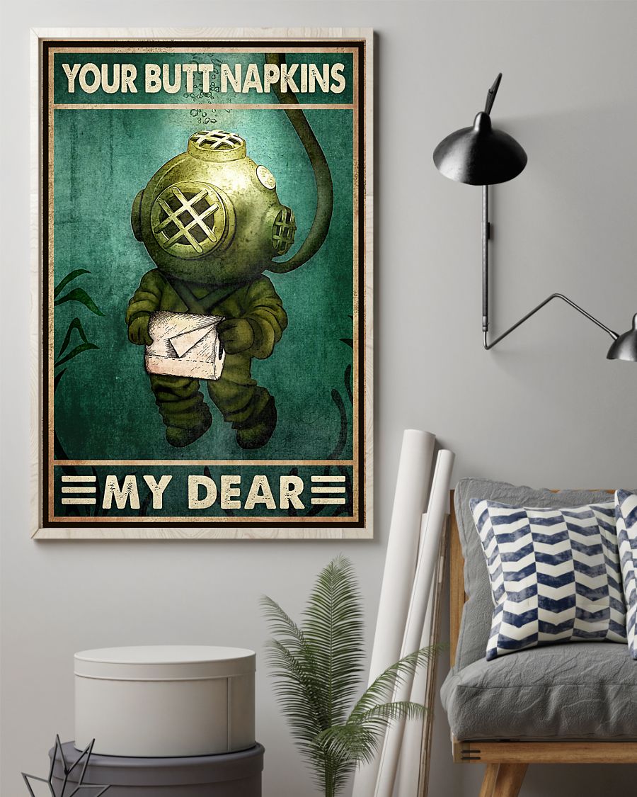 Your Butt Napkins My Dear Poster - Funny Toilet Poster - Bathroom Wall Art Decor - No Frame Full Size 11''x17'' 16''x24'' 24''x36''