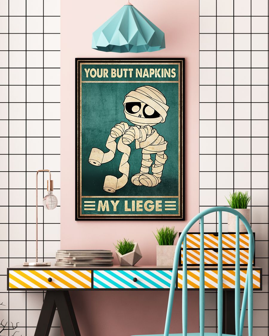 Your Butt Napkins My Liege Poster - Funny Toilet Poster - Bathroom Wall Art Decor - No Frame Full Size 11''x17'' 16''x24'' 24''x36''