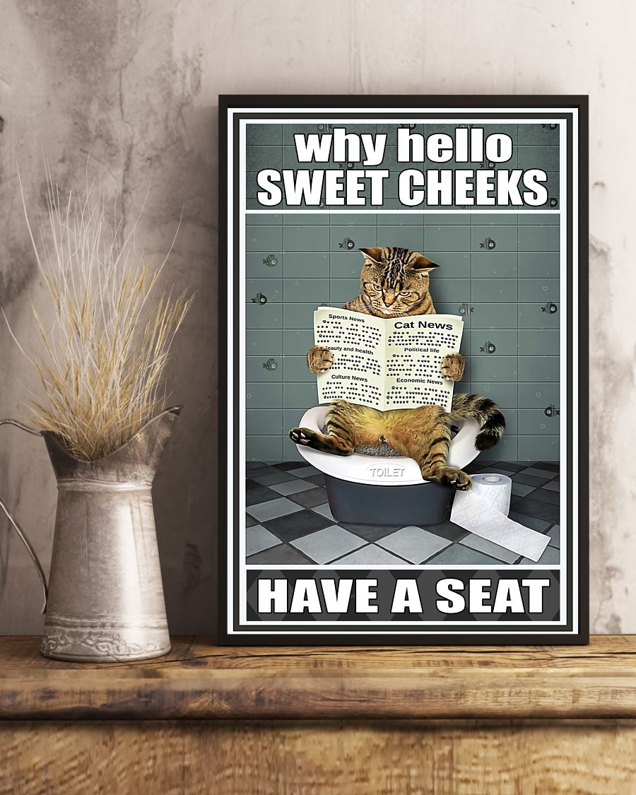 Why Hello Sweet Cheeks Have A Seat Poster - Cat Reading Newspaper Funny Toilet Poster - Bathroom Wall Art Decor - No Frame