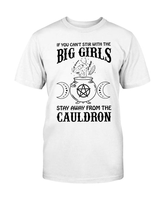 Stay Away From The Cauldron Shirt