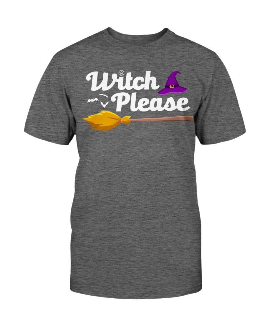 Witch Please Shirt