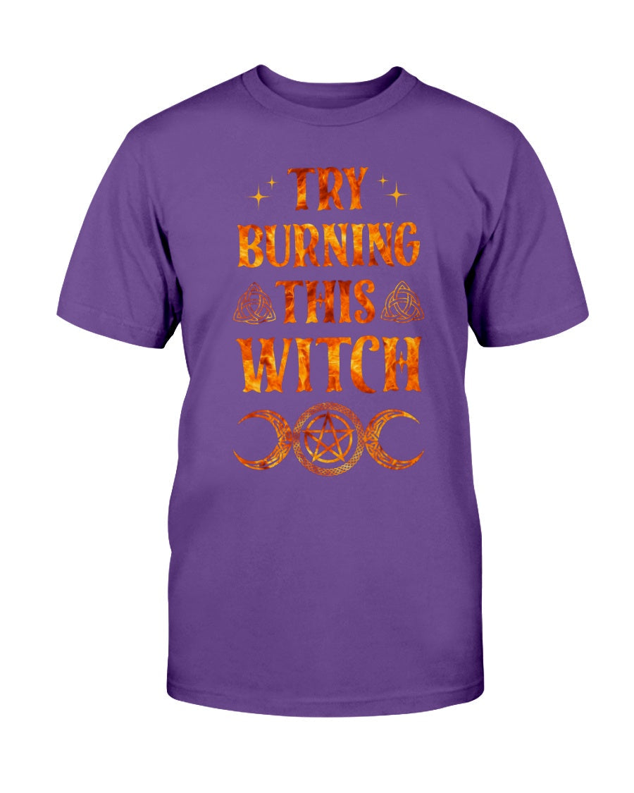 Try Burning This Witch Shirt