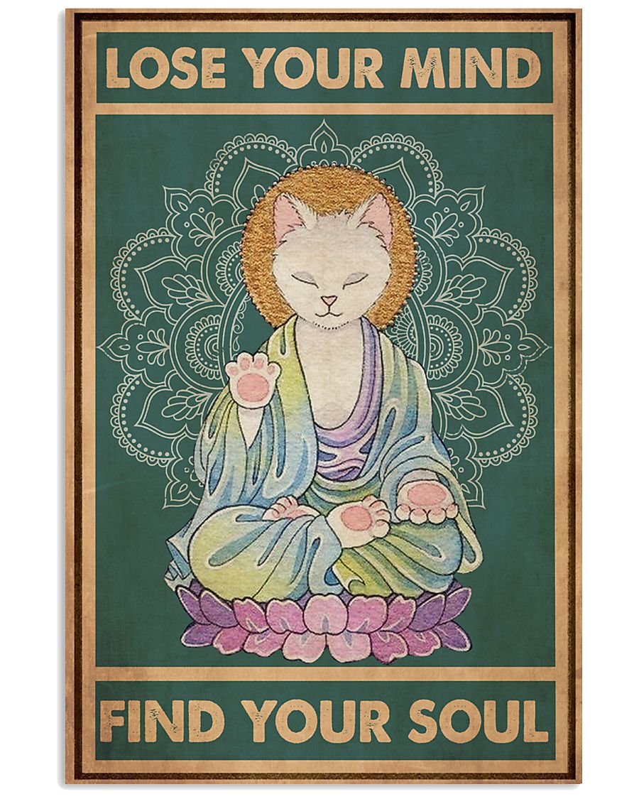 Cat Lose Your Mind Find Your Soul 