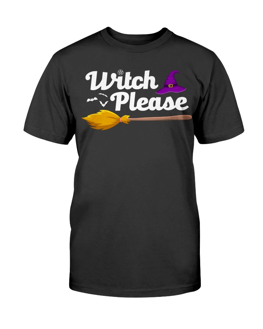 Witch Please Shirt