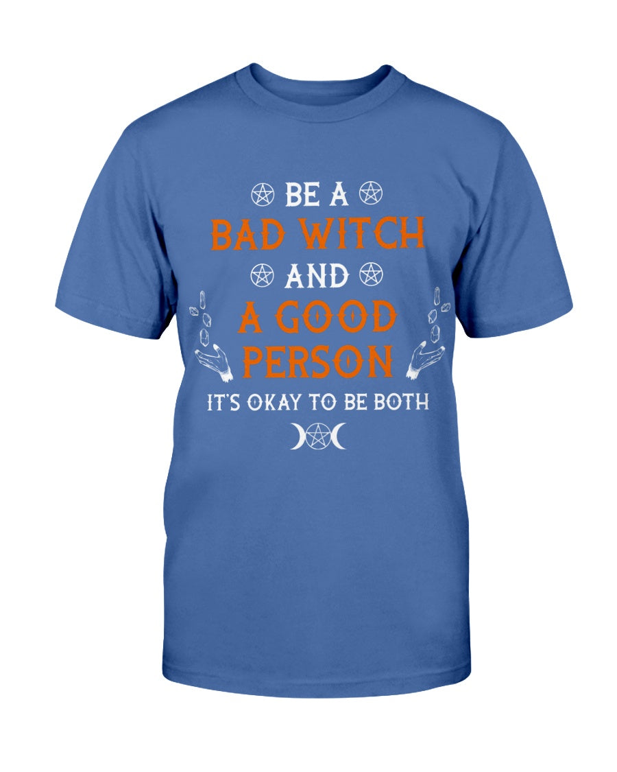 Bad Witch Good Person Shirt