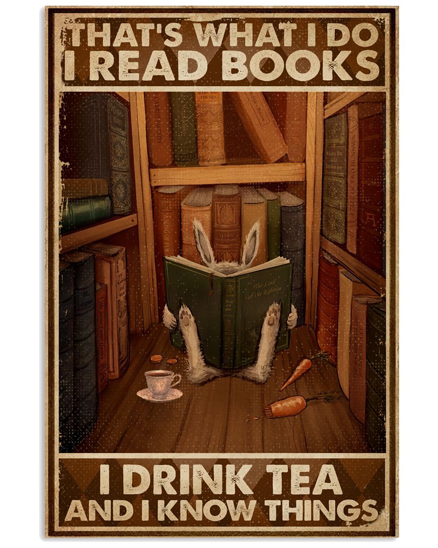 That's What I Do I Read Books Rabbit Tea