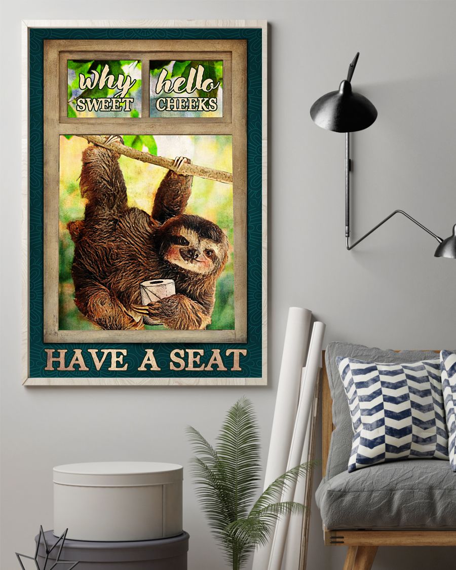 Why Hello Sweat Cheeks Have A Seat Poster - Sloth And Paper Funny Toilet  Poster - Bathroom Wall Art Decor - No Frame