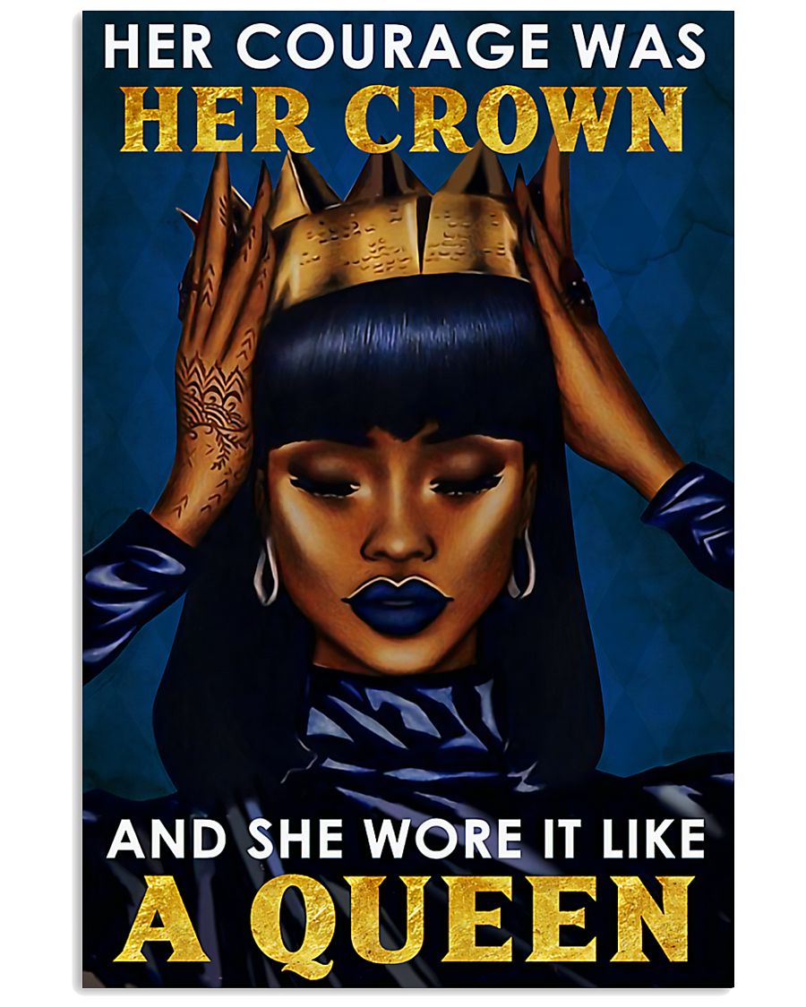 Her courage was her crown 