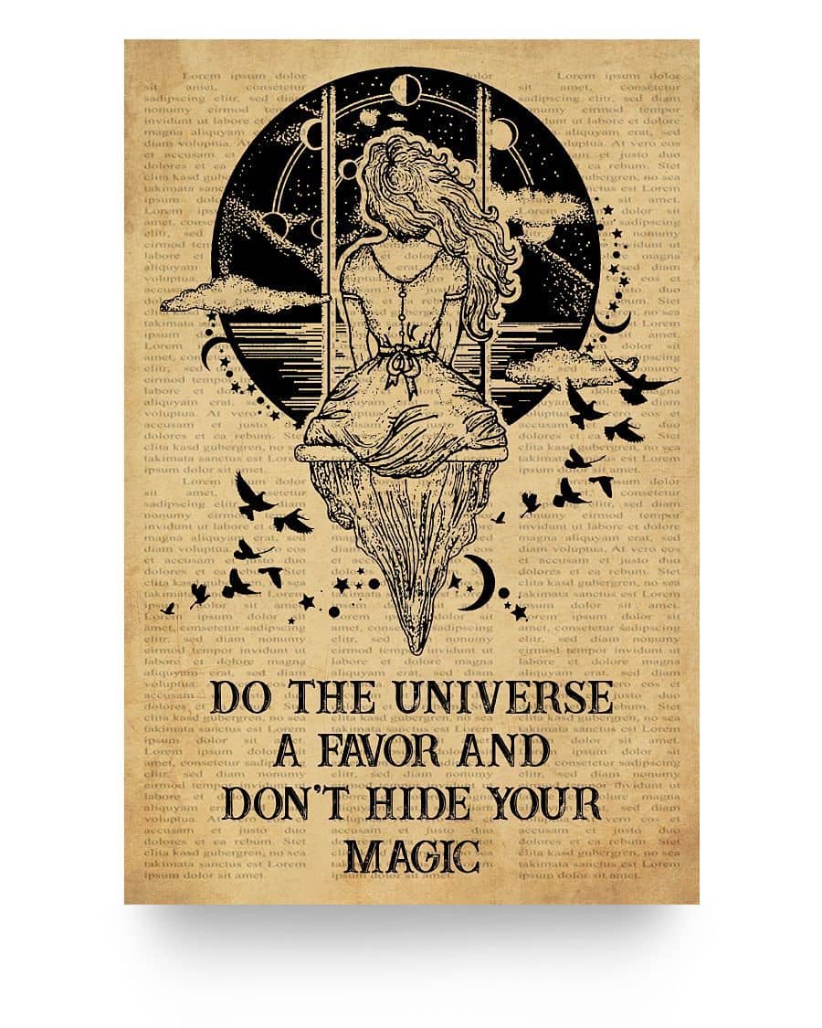 Don't Hide Your Magic Witch Poster